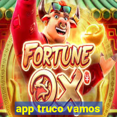 app truco vamos